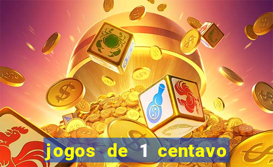 jogos de 1 centavo na blaze